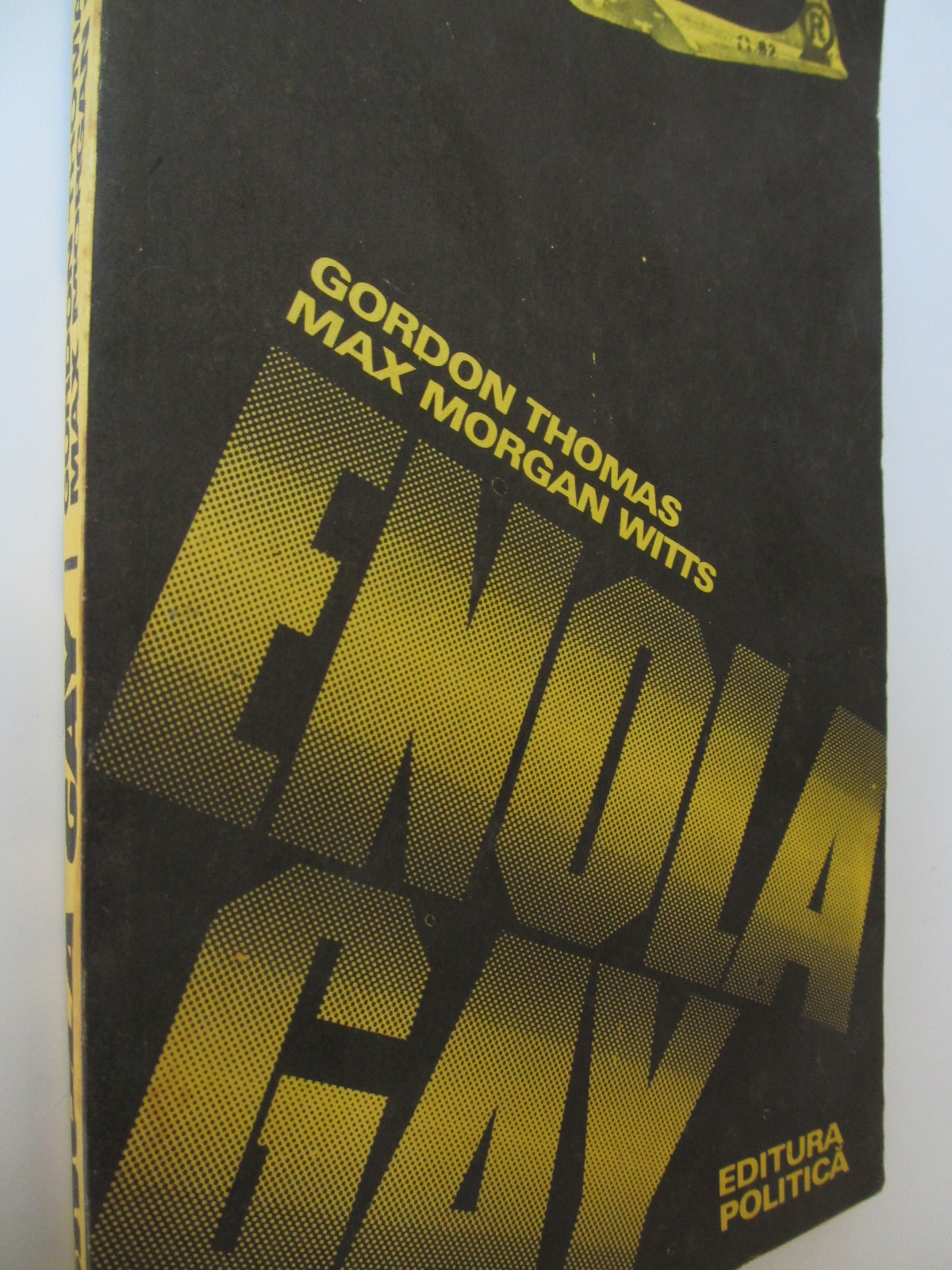 Enola Gay - Gordon Thomas , Max Morgan Witts | Detalii carte