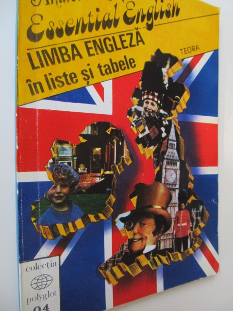 Essential English - Limba engleza in liste si tabele - Andrei Bantas | Detalii carte
