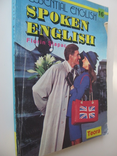 Essential English - Spoken English - Florin Slapac | Detalii carte