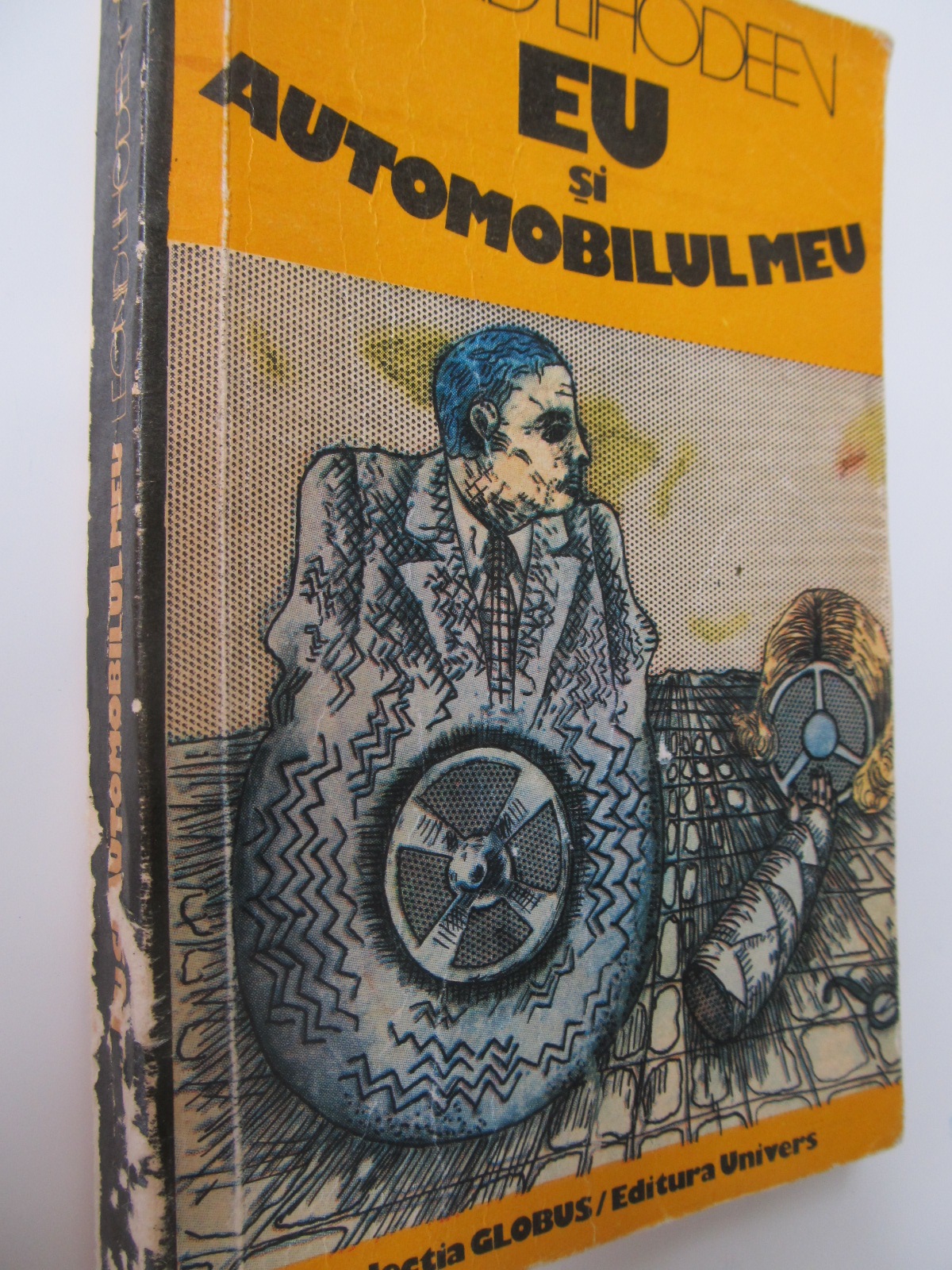 Eu si automobilul meu - Leonid Lihodeen | Detalii carte