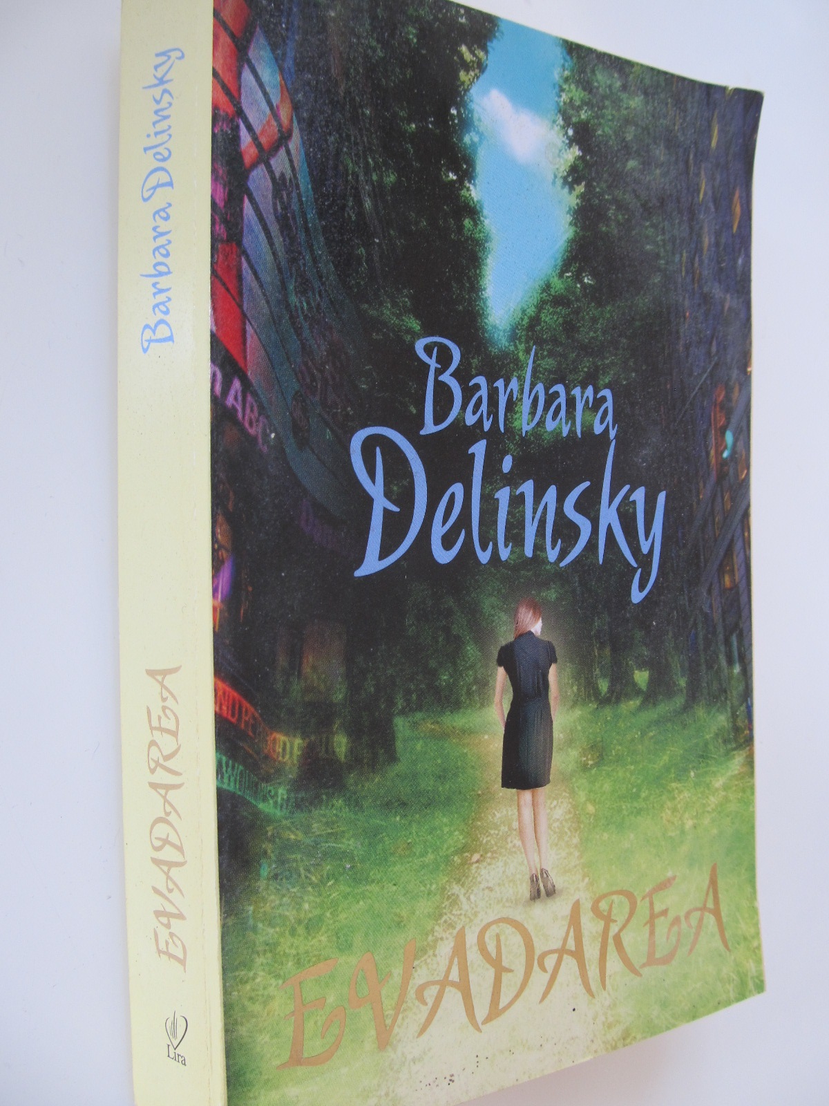 Evadarea - Barbara Delinsky | Detalii carte