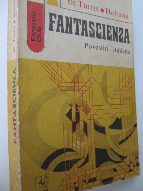 Fantascienza - Povestiri italiene - de Turris , Hobana | Detalii carte