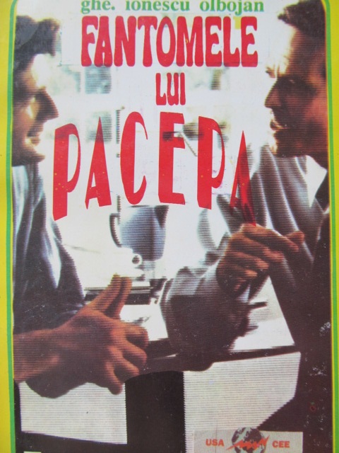 Fantomele lui Pacepa - Gh.Ionescu Olbojan | Detalii carte