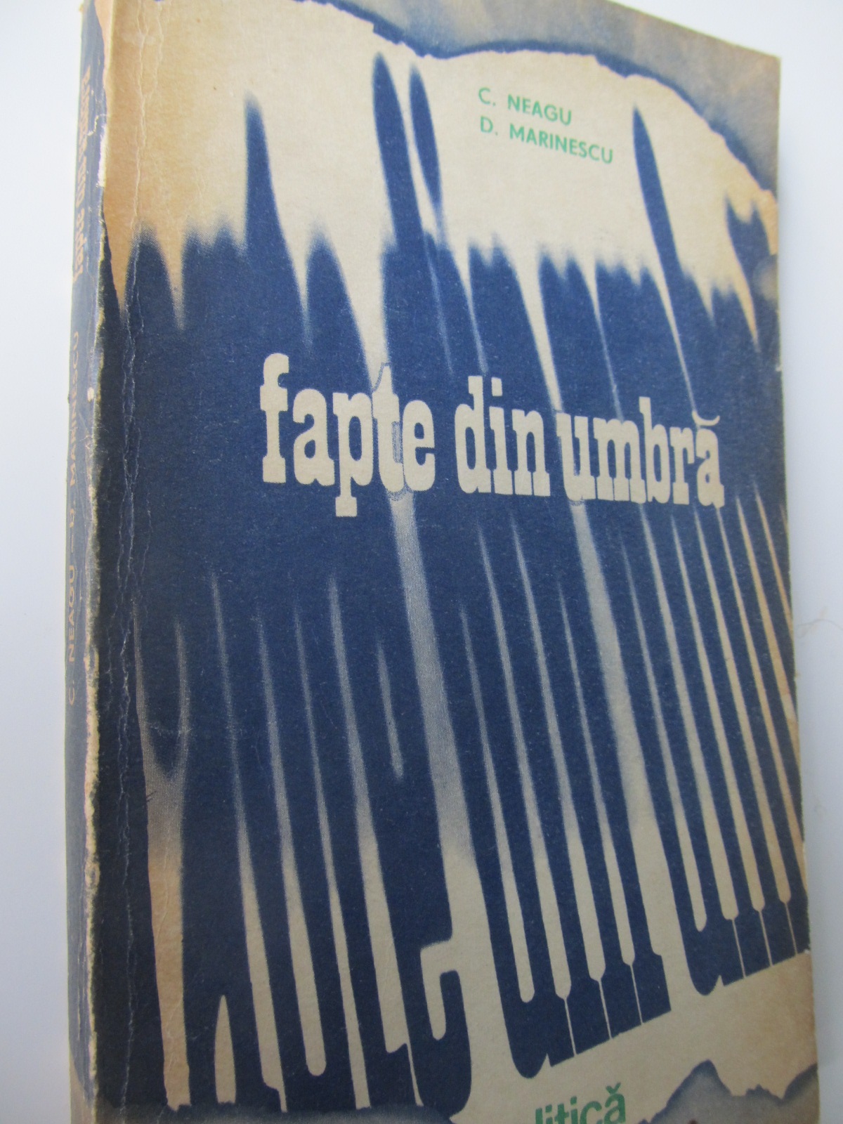 Fapte din umbra (vol. 3) - C. Neagu , D. Marinescu | Detalii carte