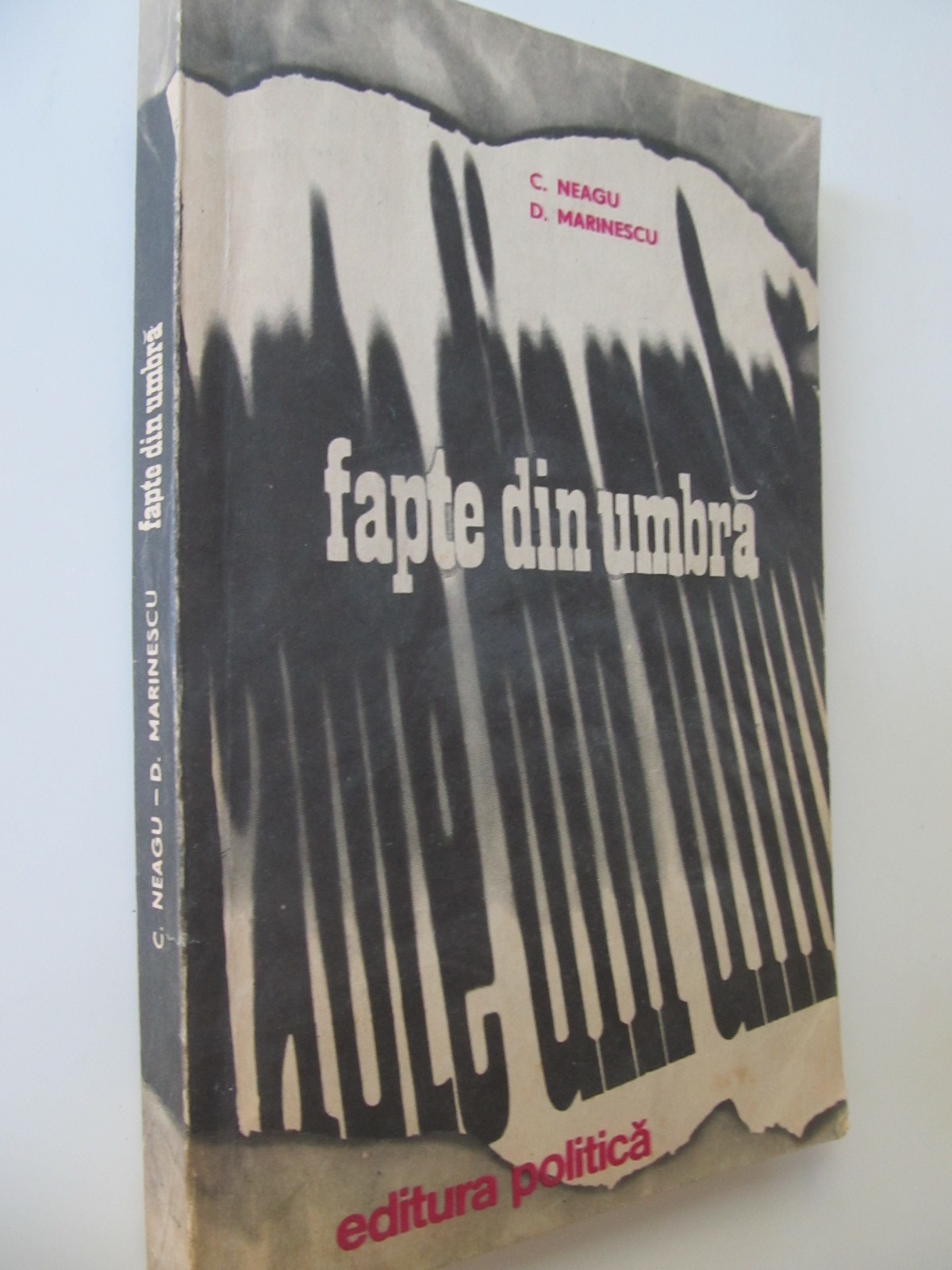 Fapte din umbra (vol 4) - Cosma Neagu,Dumitru Marinescu | Detalii carte