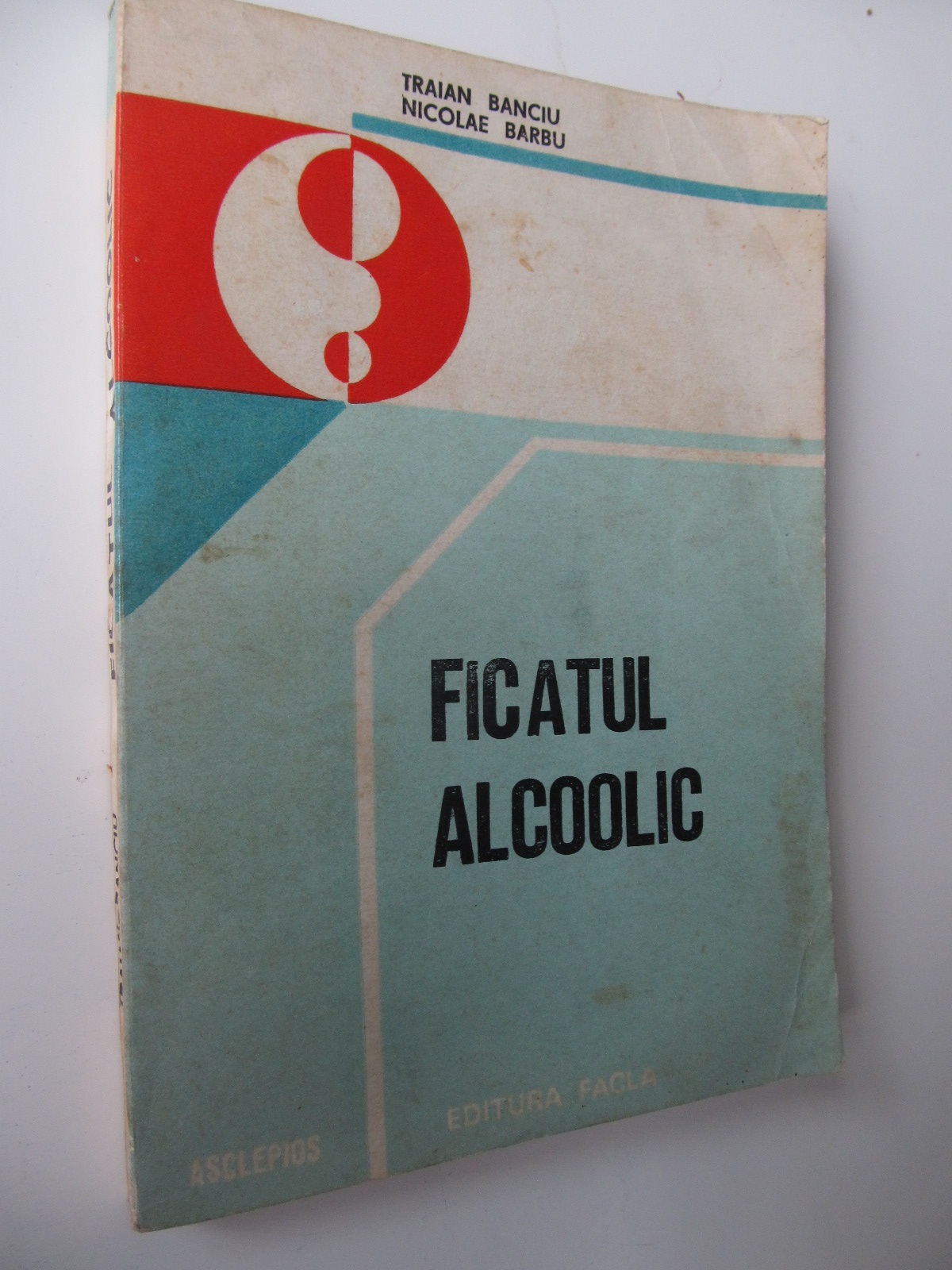 Ficatul alcoolic - Traian Banciu , Nicolae Barbu | Detalii carte