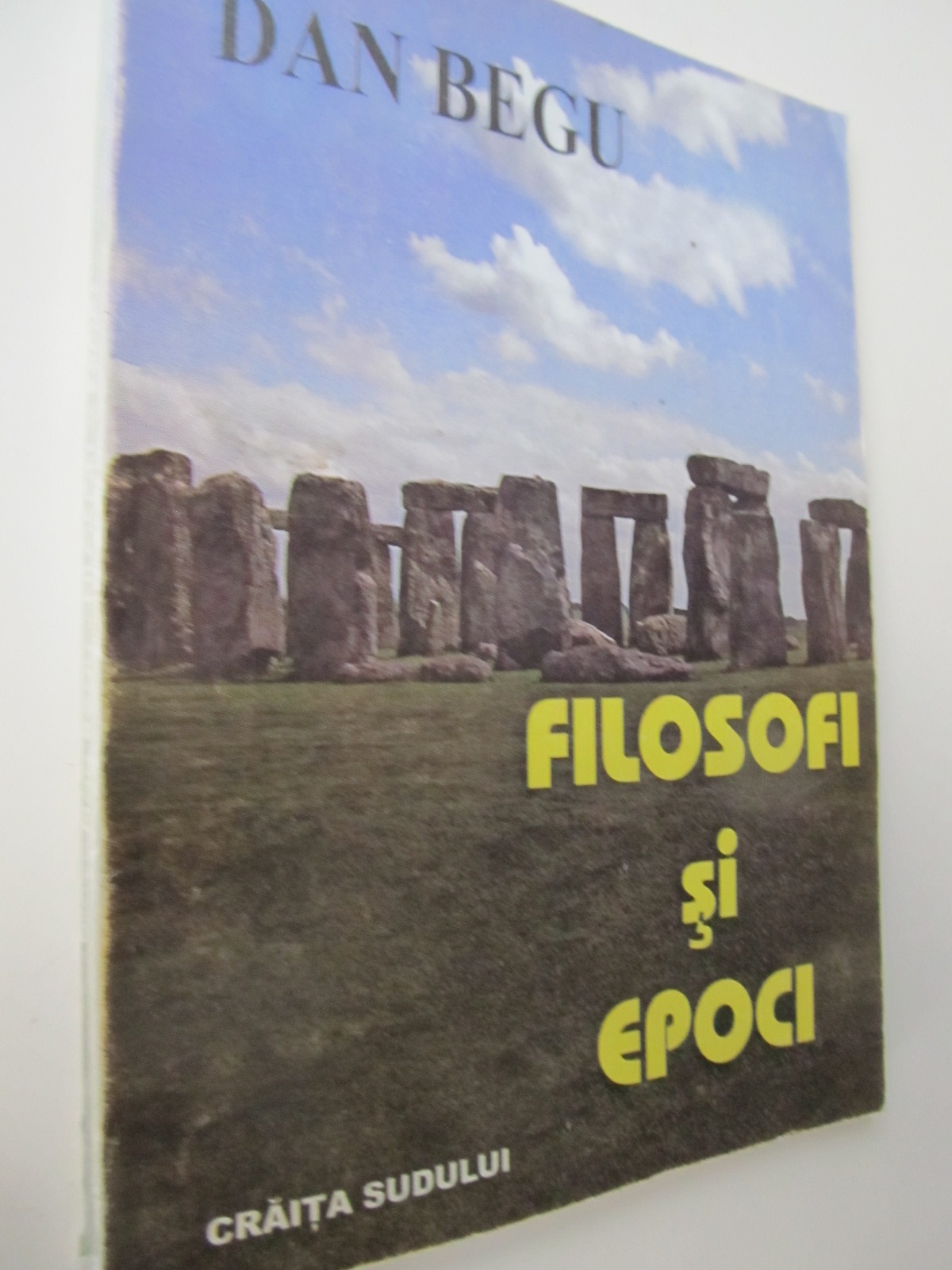 Filosofi si epoci - Dan Begu | Detalii carte