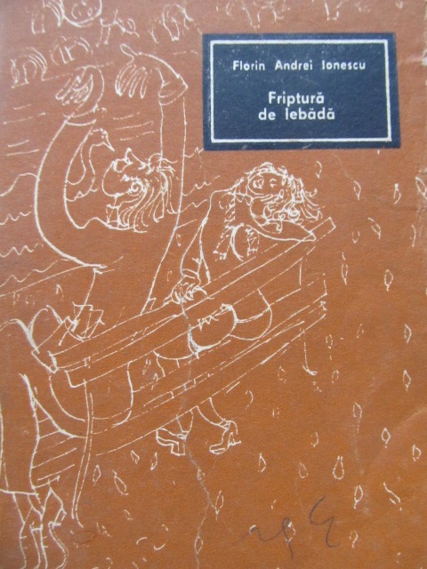 Friptura de lebada - Florin Andrei Ionescu | Detalii carte