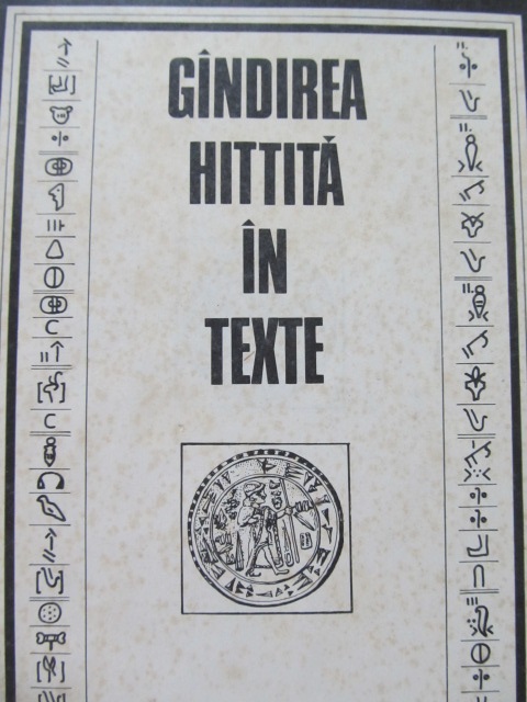 Gandirea hitita in texte - Constantin Daniel | Detalii carte