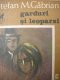 Garduri si leoparzi - povestiri - Stefan Gabrian | Detalii carte