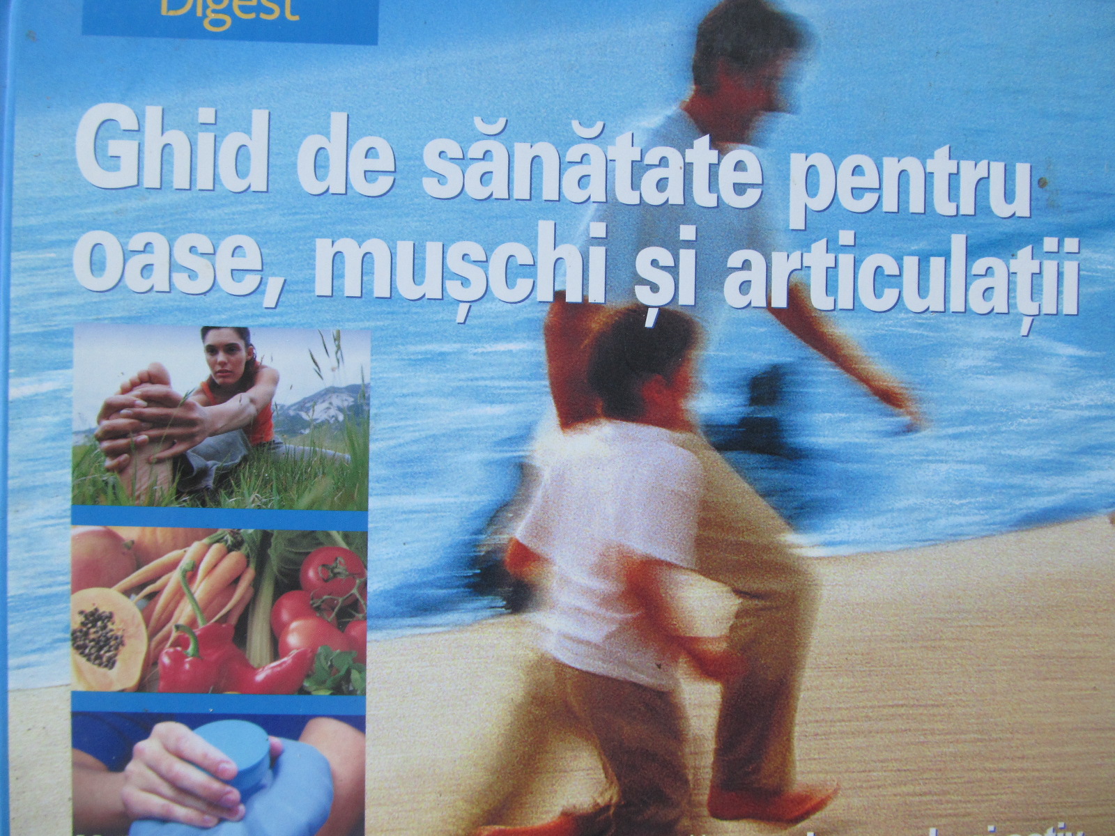 Ghid de sanatate pentru oase , muschi si articulatii (Reader's Digest) - *** | Detalii carte