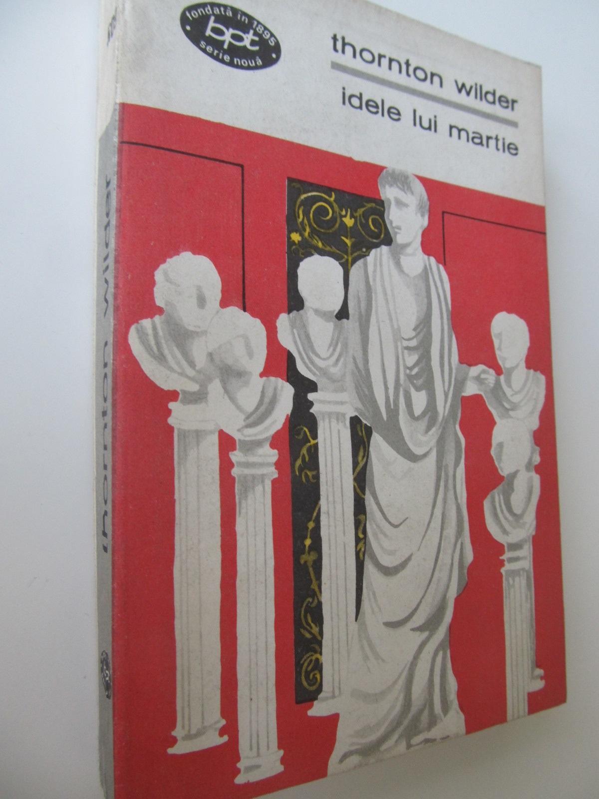 Idele lui Martie - Thornton Wilder | Detalii carte