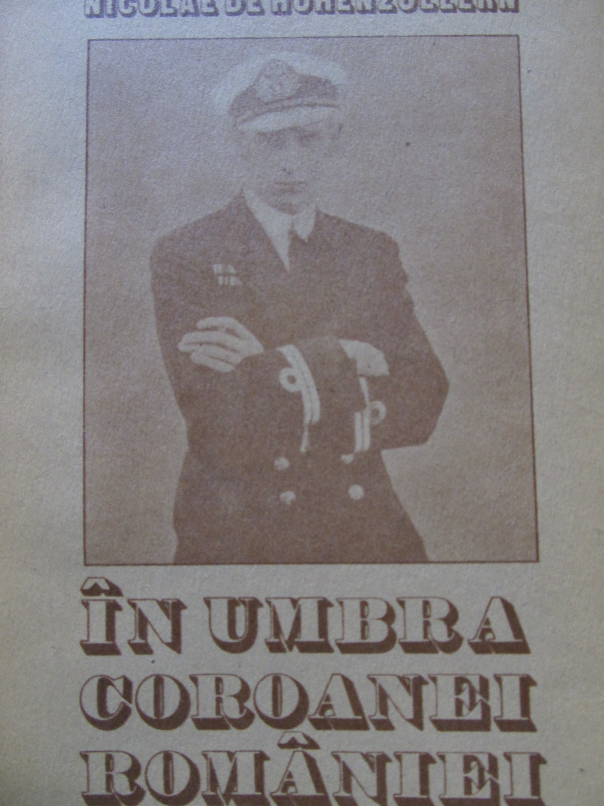 In umbra coroanei Romaniei - Printul Nicolae de Hohenzollern | Detalii carte