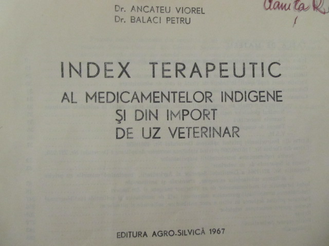 Index terapeutic al medicamentelor indigene si din import de uz veterinar - Ancateu Viorel , Balaci Petru | Detalii carte