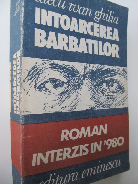 Intoarcerea barbatilor - Alecu Ivan Ghilia | Detalii carte