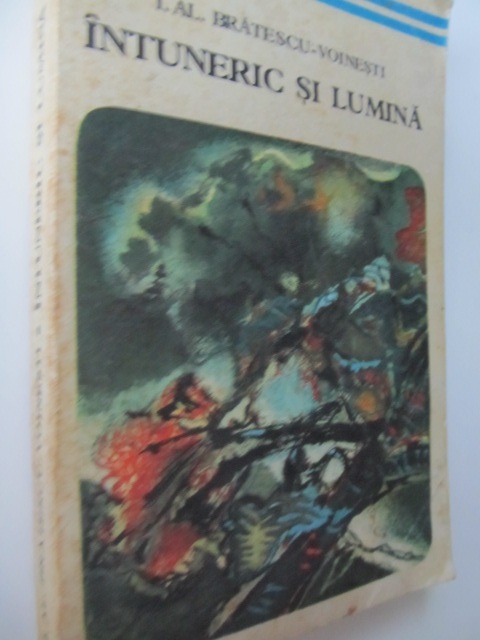 Intuneric si lumina - I. Al. Bratescu Voinesti | Detalii carte
