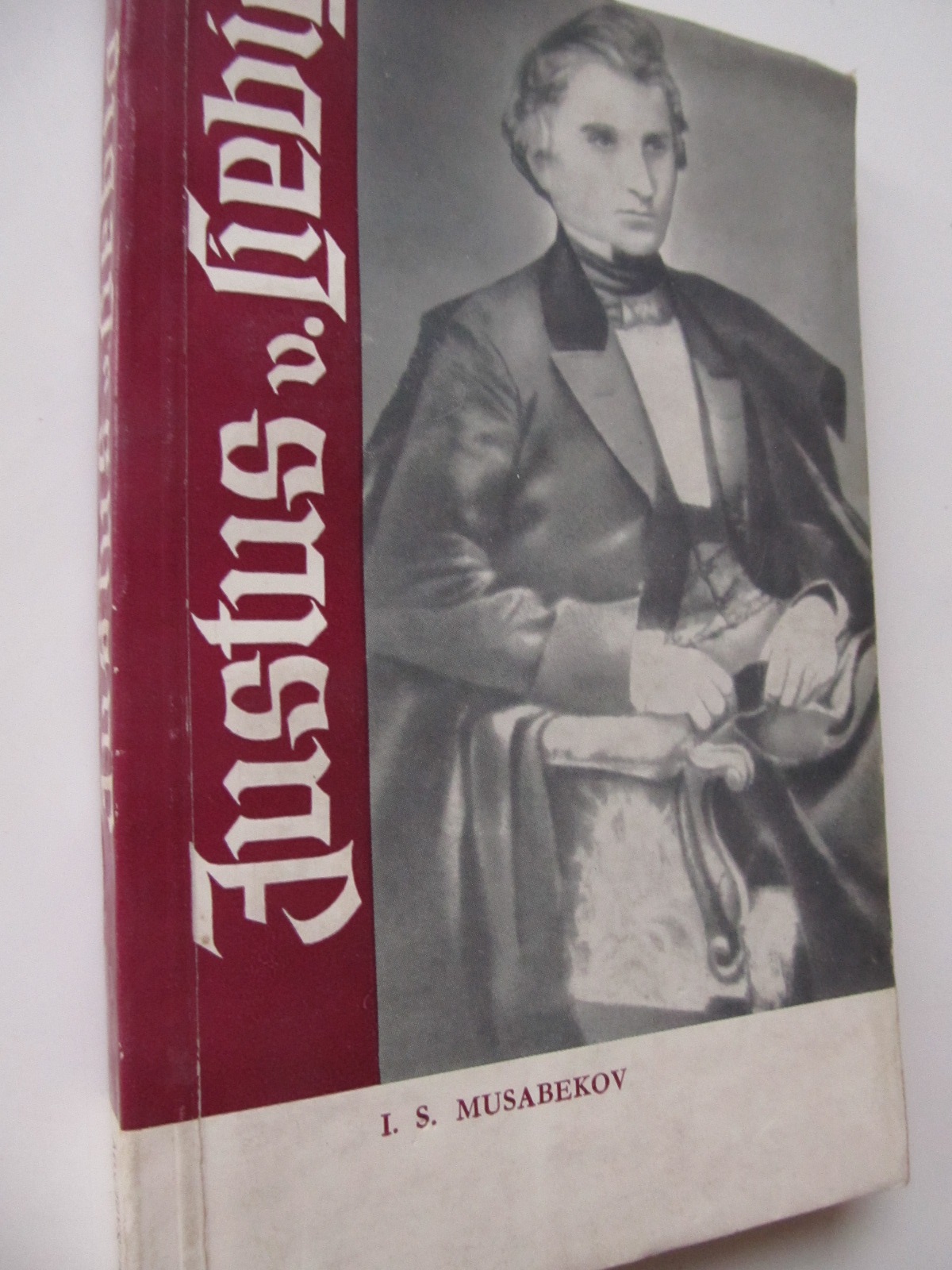 Justus v. Liebig - I. S. Musabekov | Detalii carte