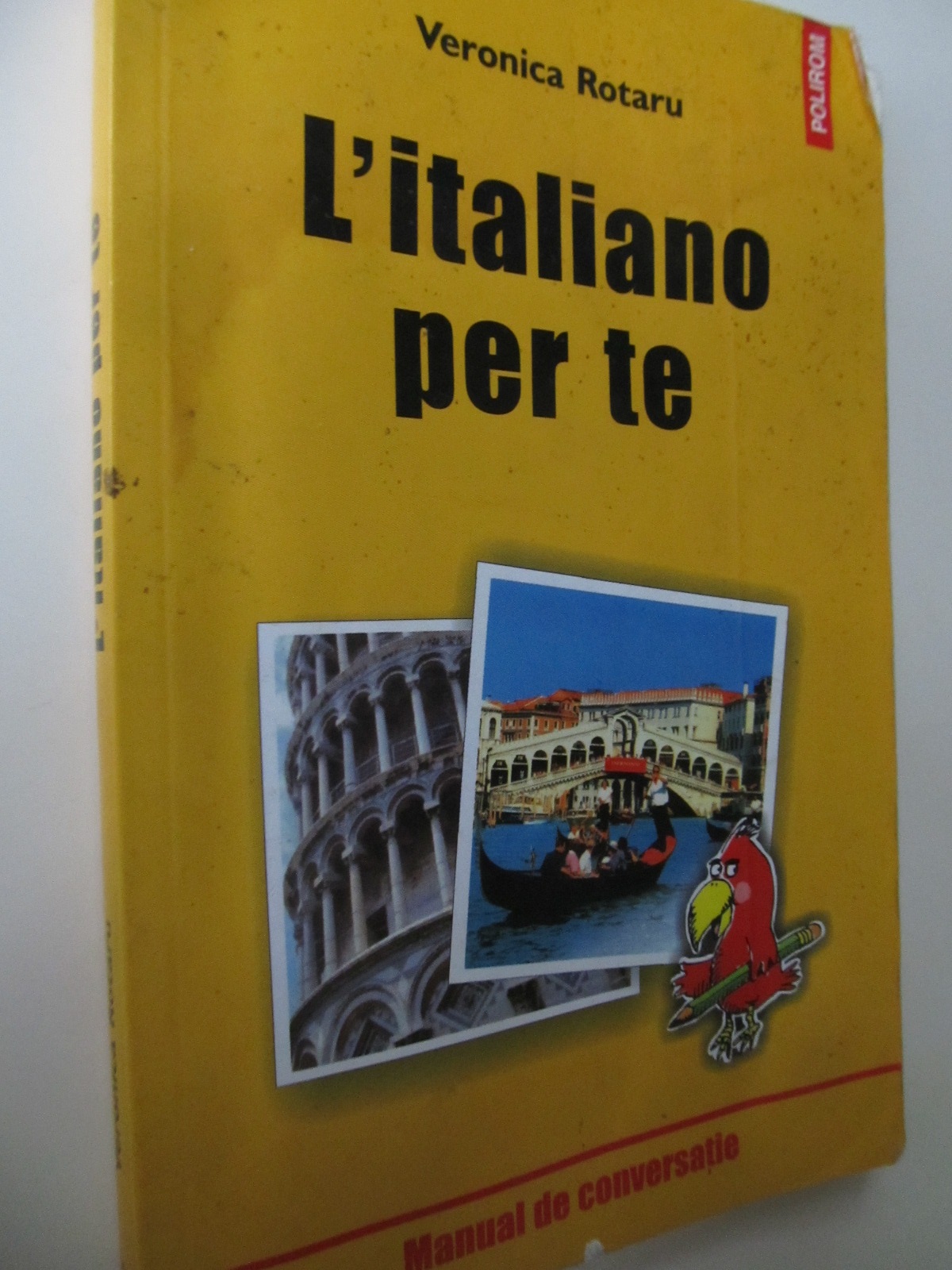 L' italiano per te - Manual de conversatie - Veronica Rotaru | Detalii carte