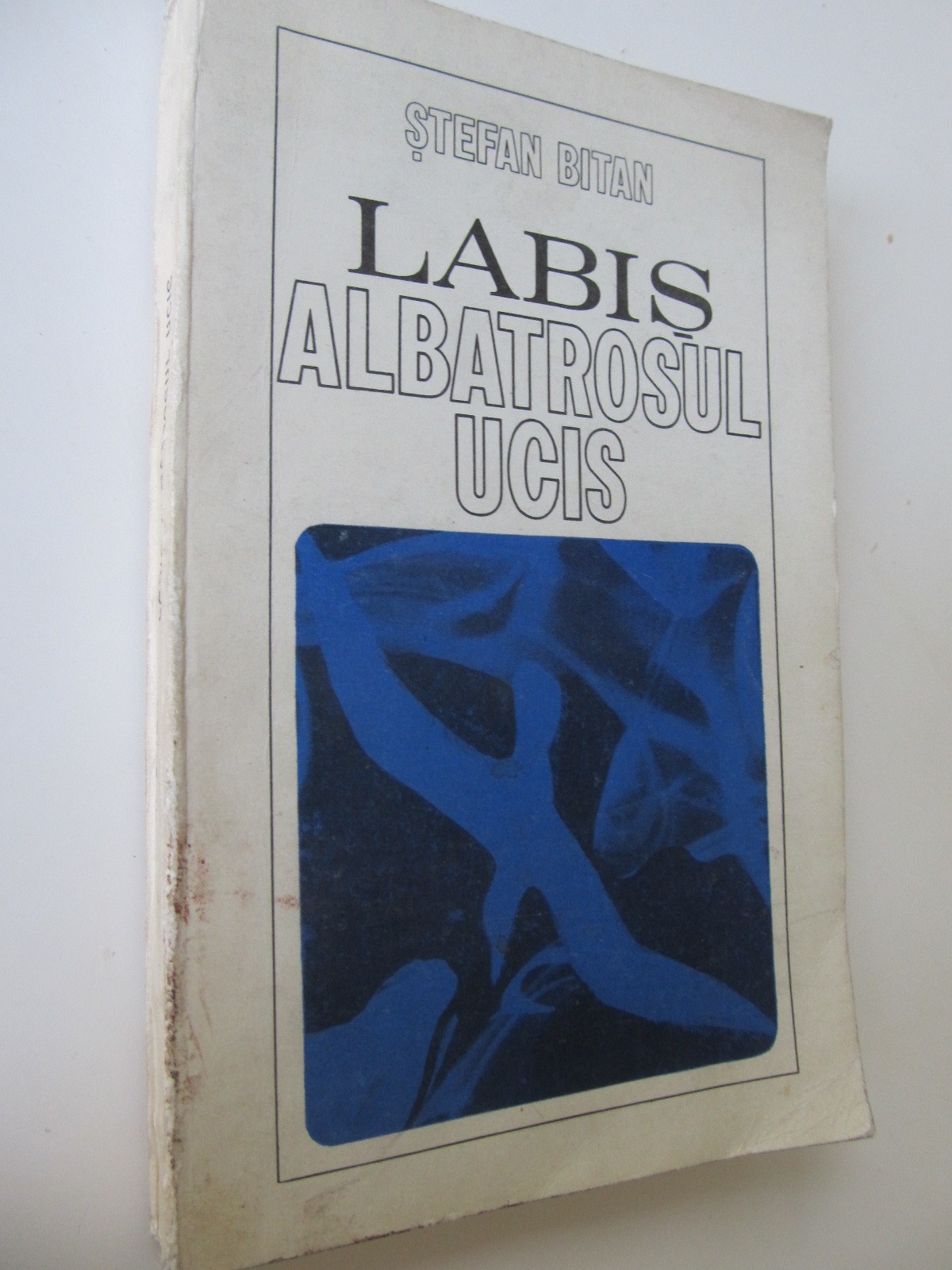 Labis albatrosul ucis - Stefan Bitan | Detalii carte