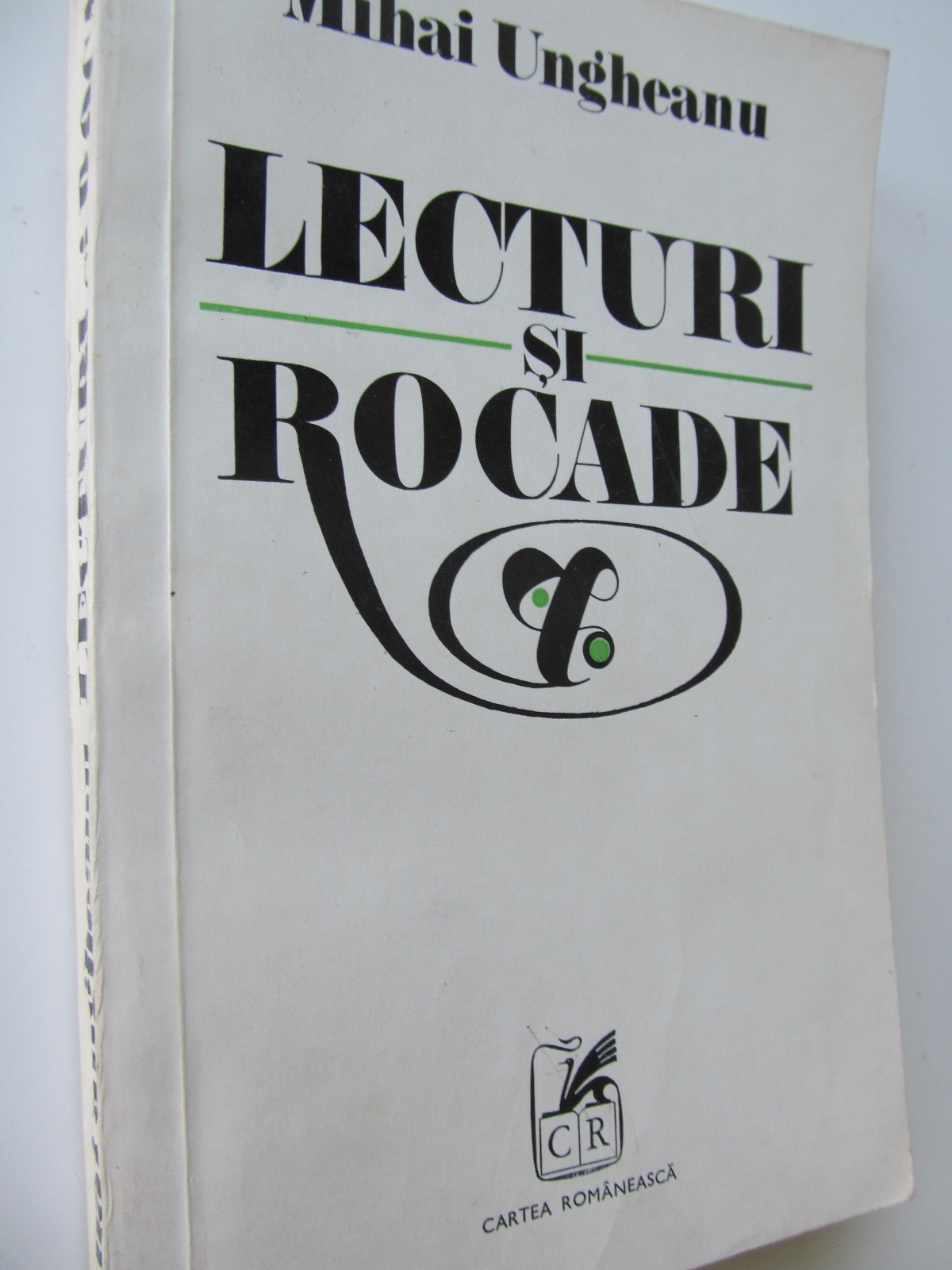 Lecturi si rocade - Mihai Ungheanu | Detalii carte