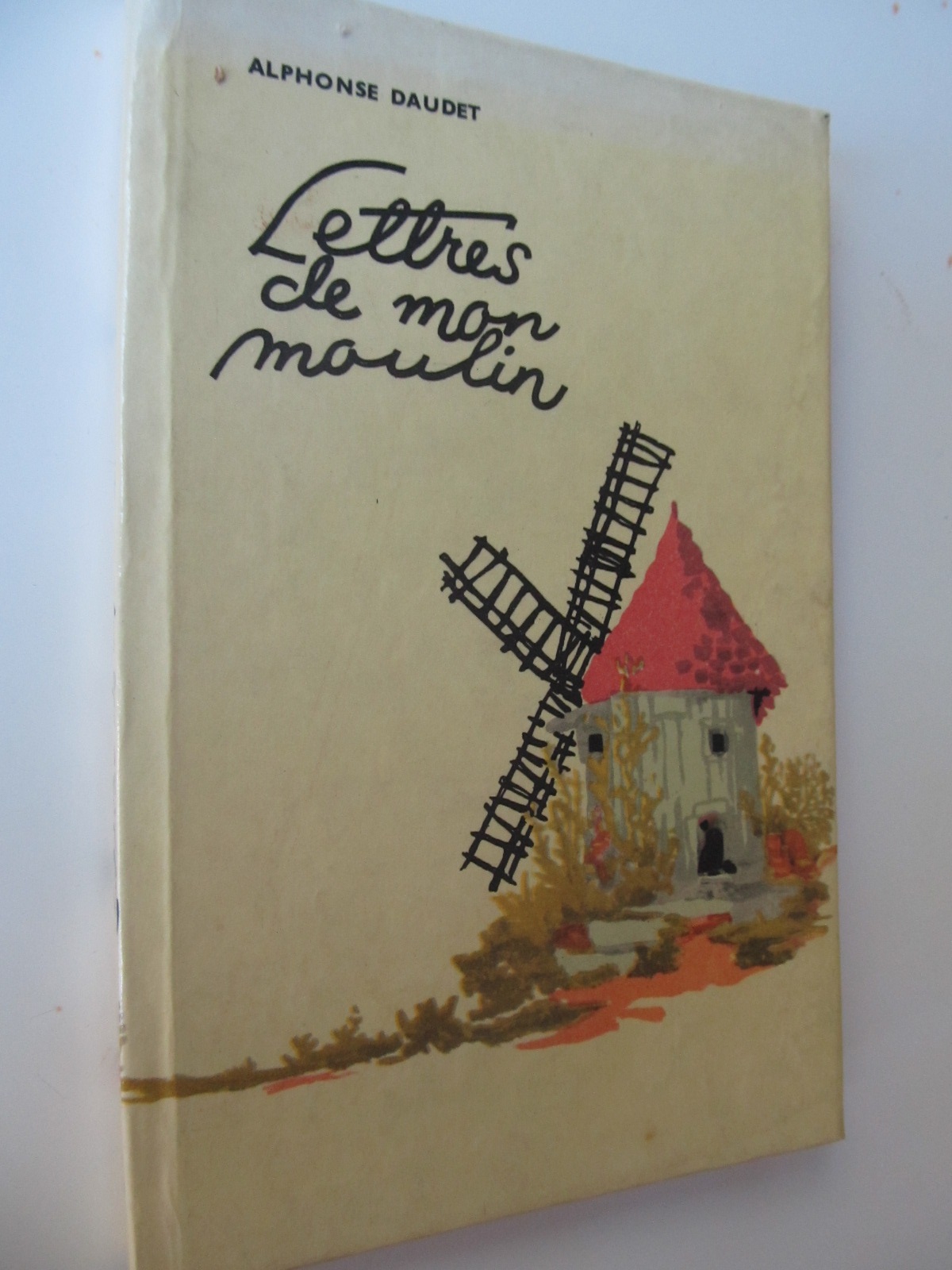 Lettres de mon moulin - Alphonse Daudet | Detalii carte