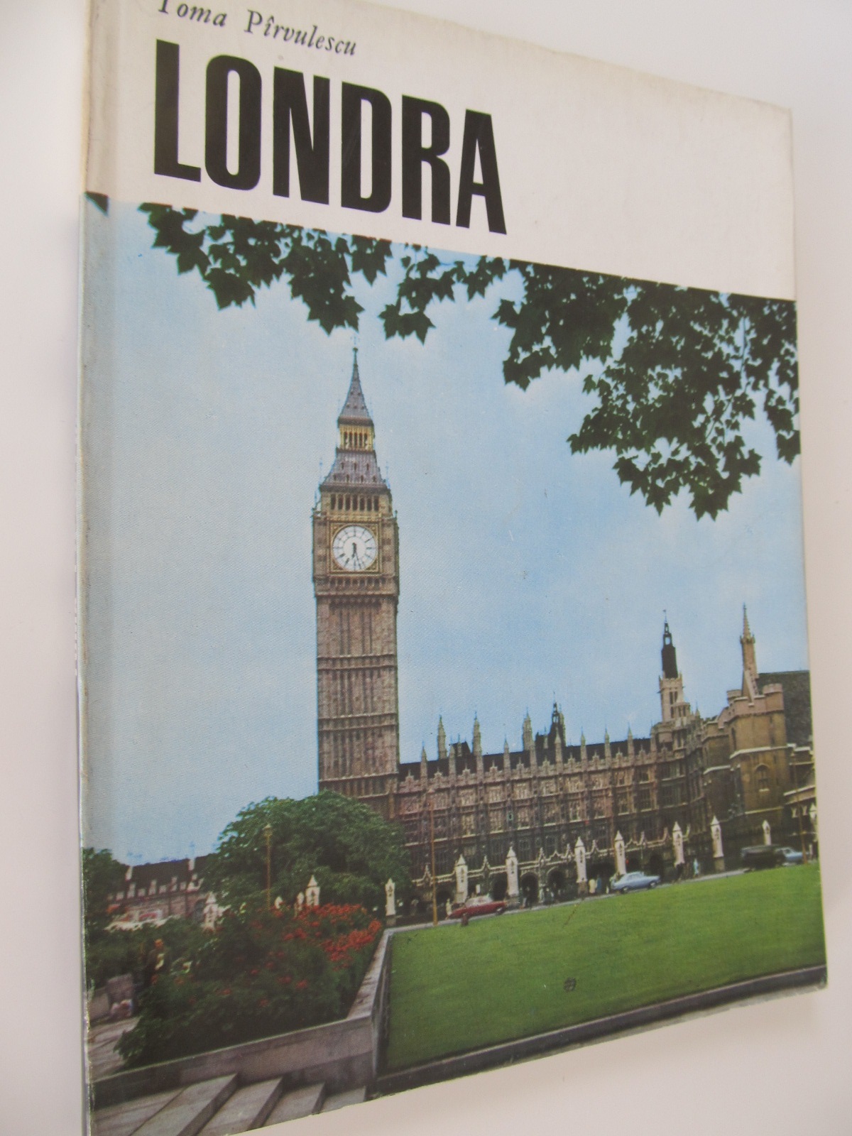 Londra (album - prefata Ion Petru) - Toma Parvulescu | Detalii carte