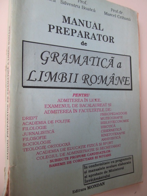 Manual preparator de gramatica a limbii romane - Maria Boatca , Silvestru Boatca , .. | Detalii carte