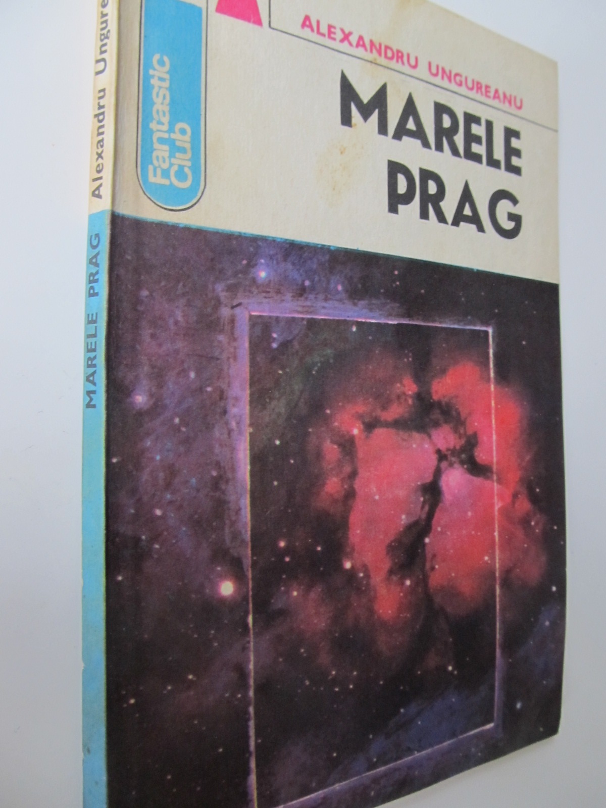 Marele prag - Alexandru Ungureanu | Detalii carte
