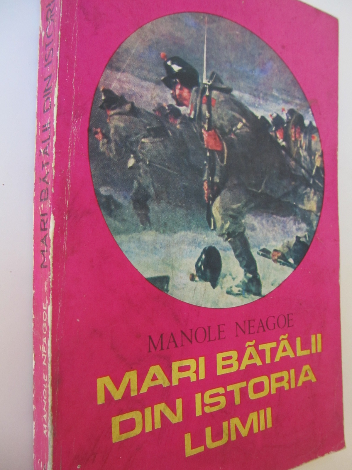 Mari batalii din istoria lumii (vol. 2) - Manole Neagoe | Detalii carte