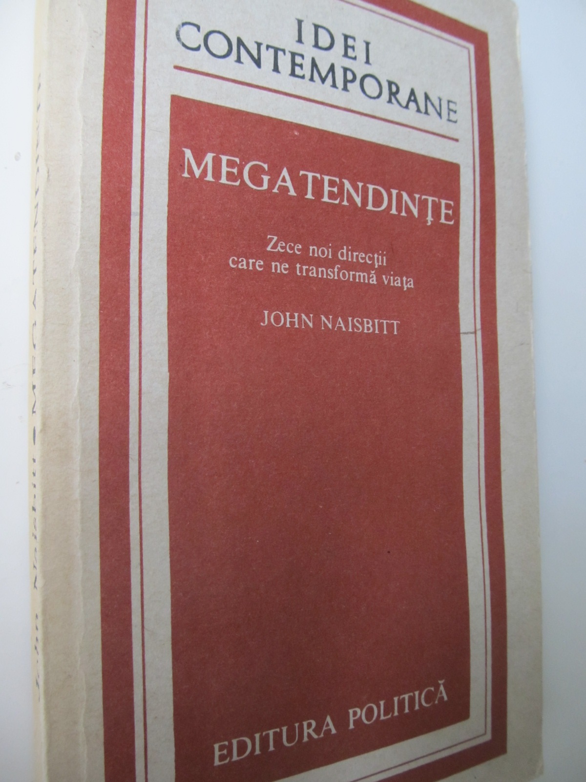 Megatendinte - Zece noi directii care ne tranforma viata - John Naisbitt | Detalii carte