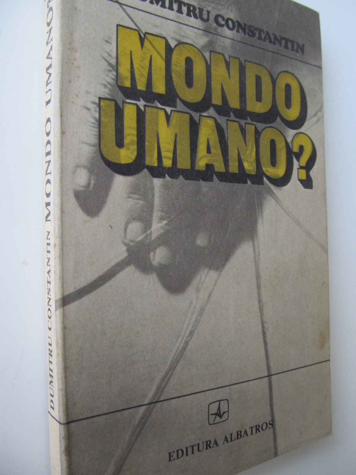 Mondo umano - Dumitru Constantin | Detalii carte