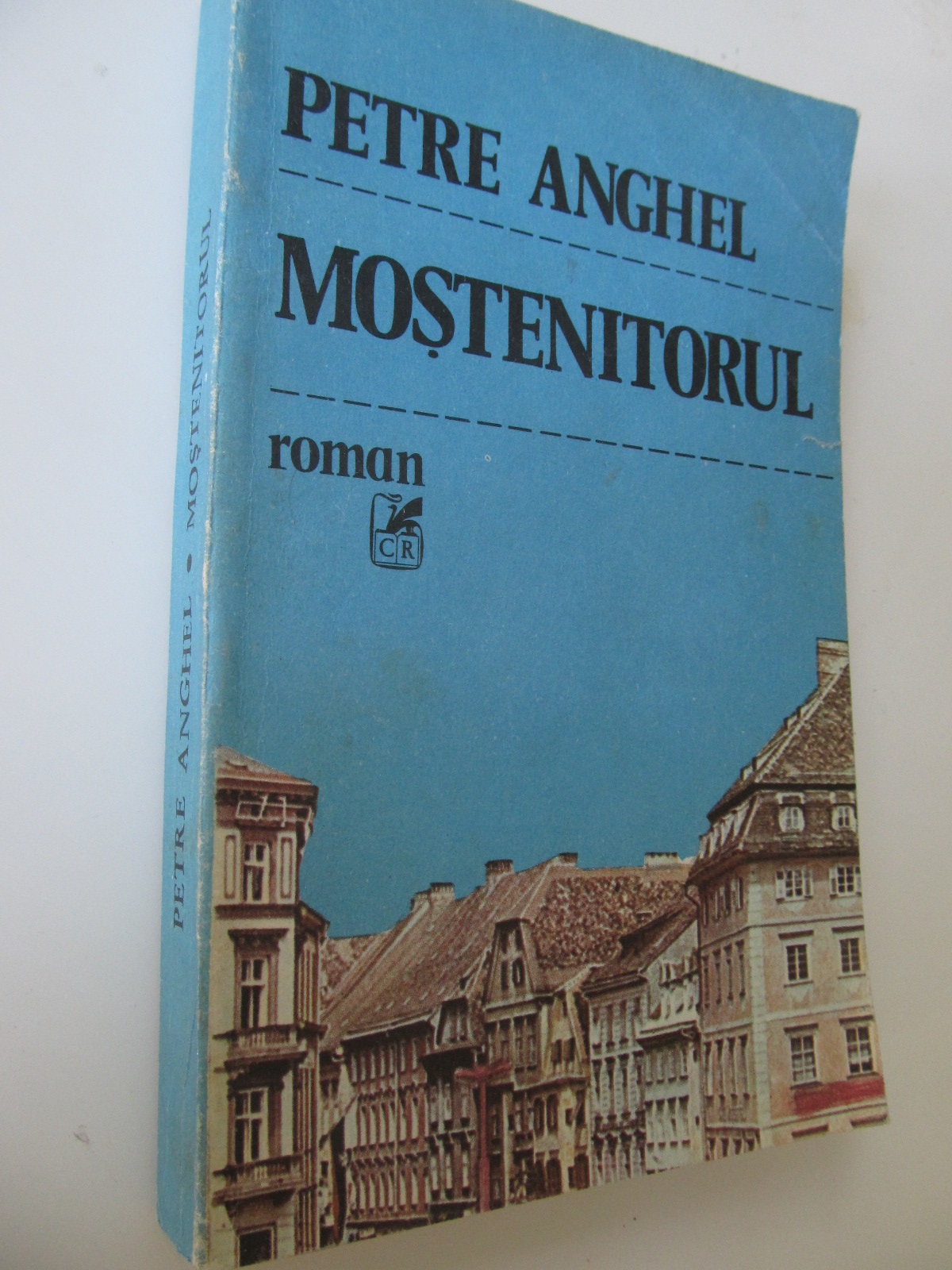 Mostenitorul - Petre Anghel | Detalii carte