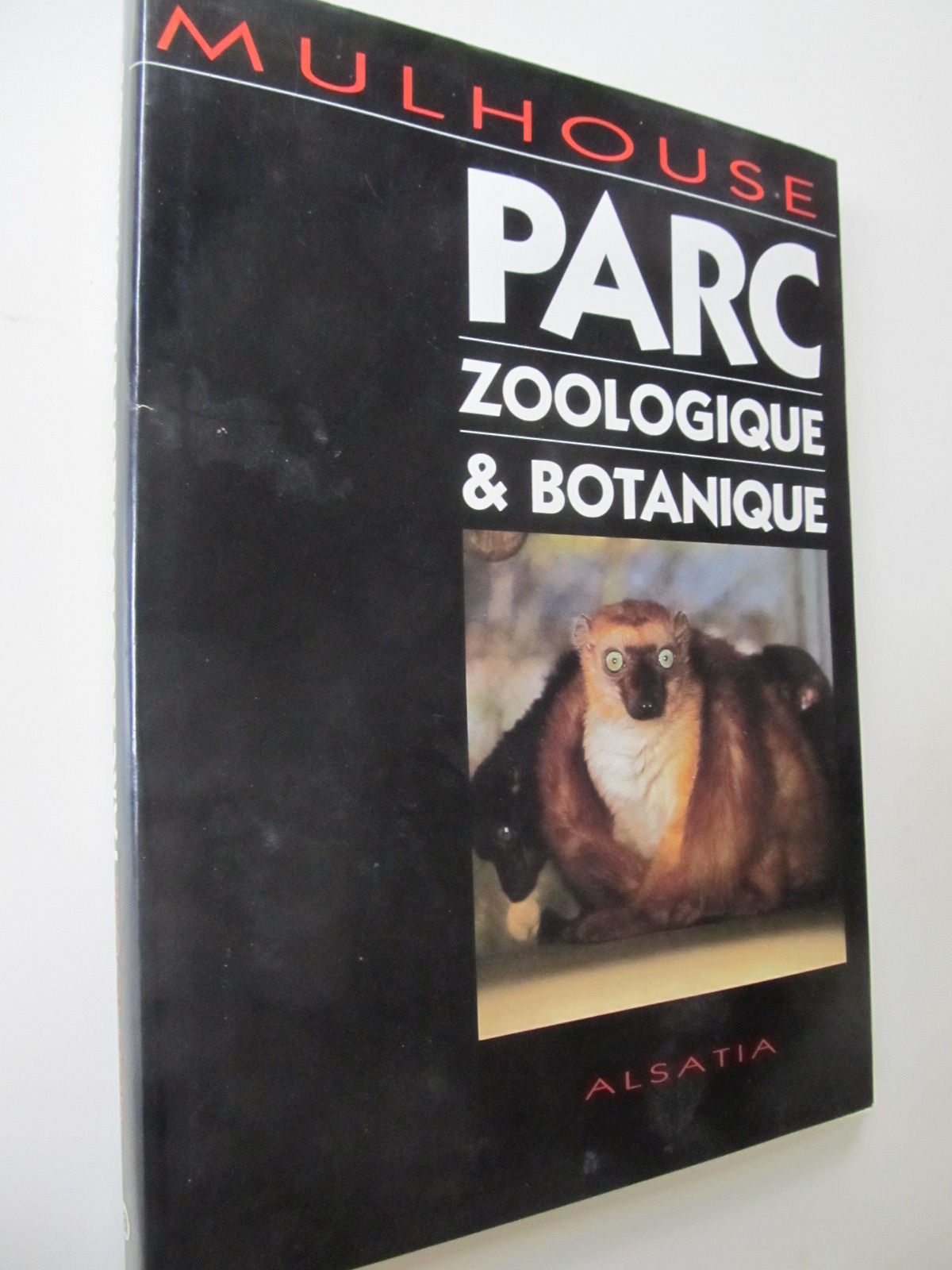 Mulhouse Parc Zoologique & Botanique - Pierre Louis Cereja , ... | Detalii carte