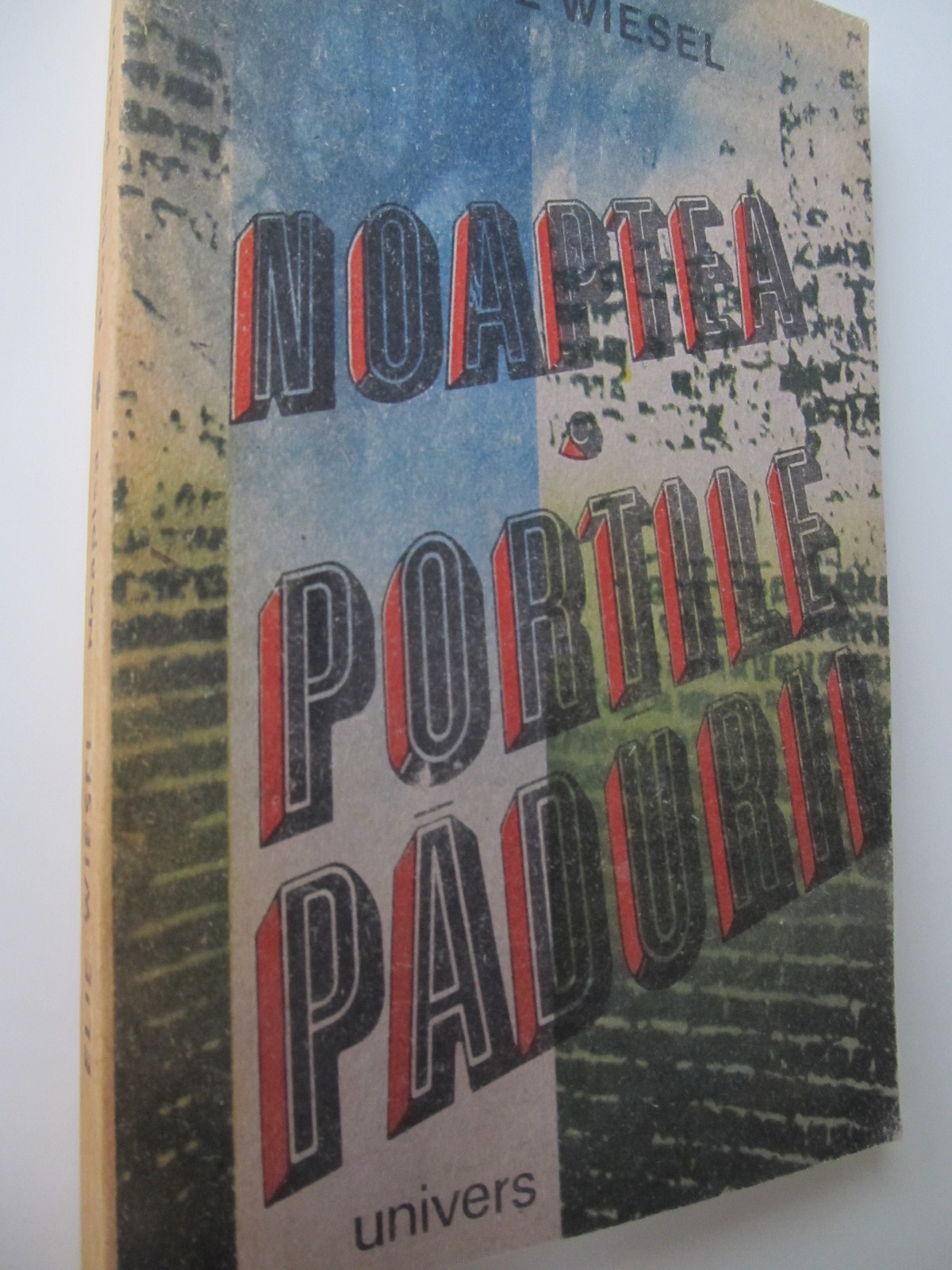 Noaptea - Portile padurii - Elie Wiesel | Detalii carte