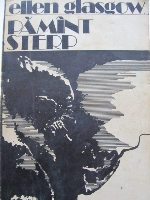 Pamant sterp - Ellen Glasgow | Detalii carte
