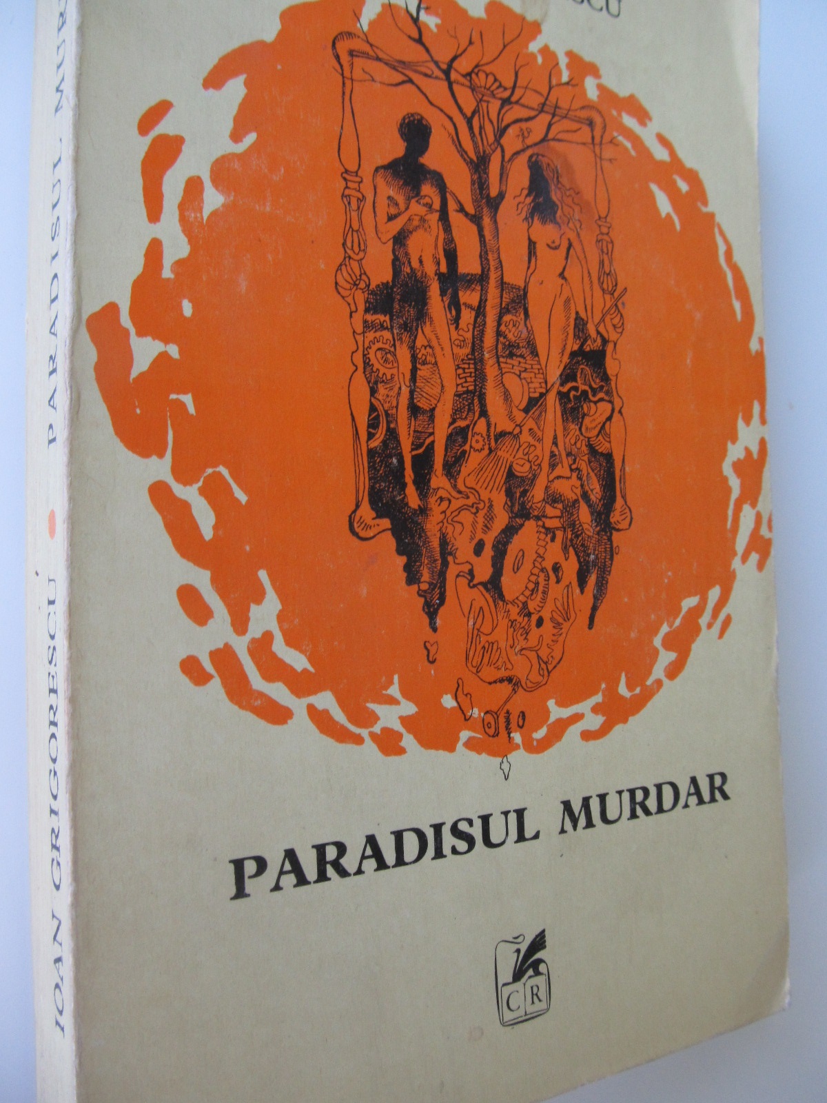 Paradisul murdar - Ioan Grigorescu | Detalii carte