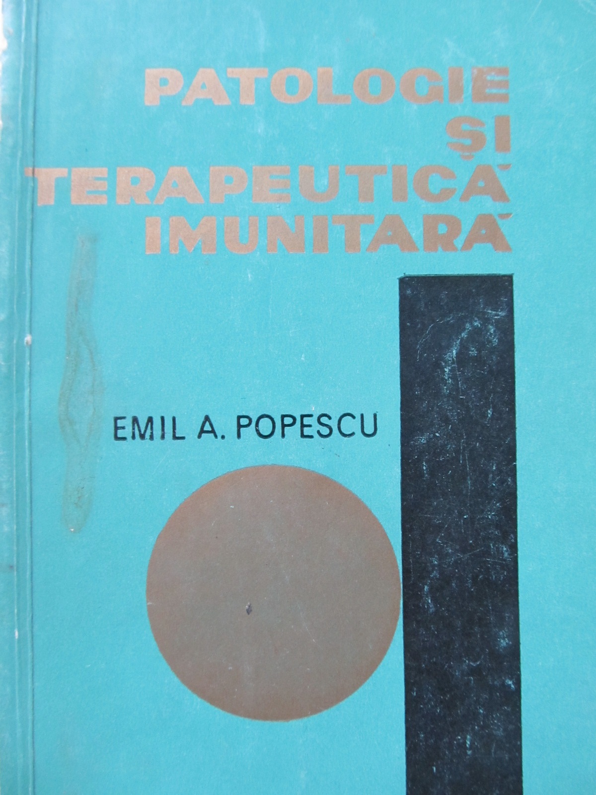 Patologie si terapeutica imunitara - Emil A. Popescu | Detalii carte