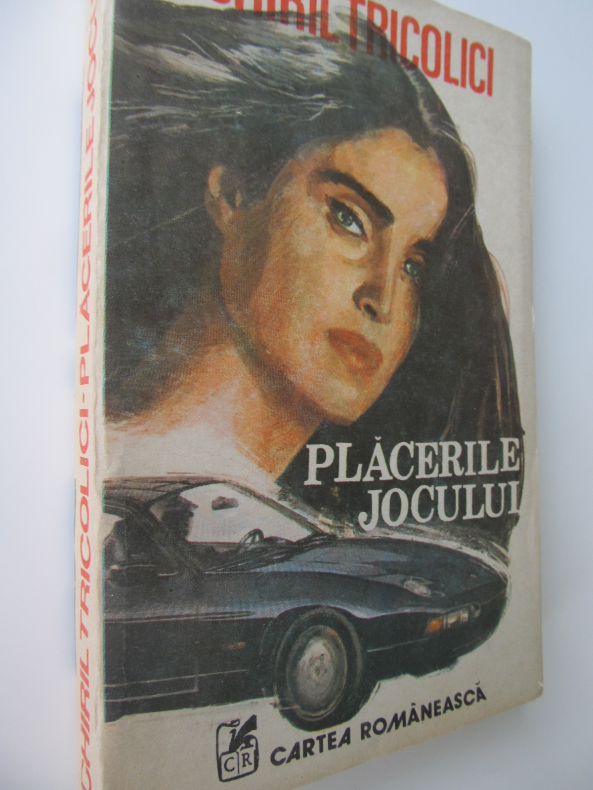Placerile jocului - Chiril Tricolici | Detalii carte