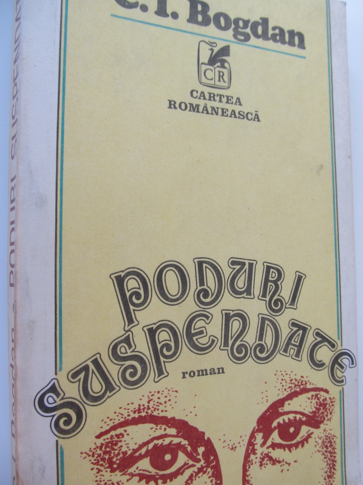Poduri suspendate - C. I. Bogdan | Detalii carte