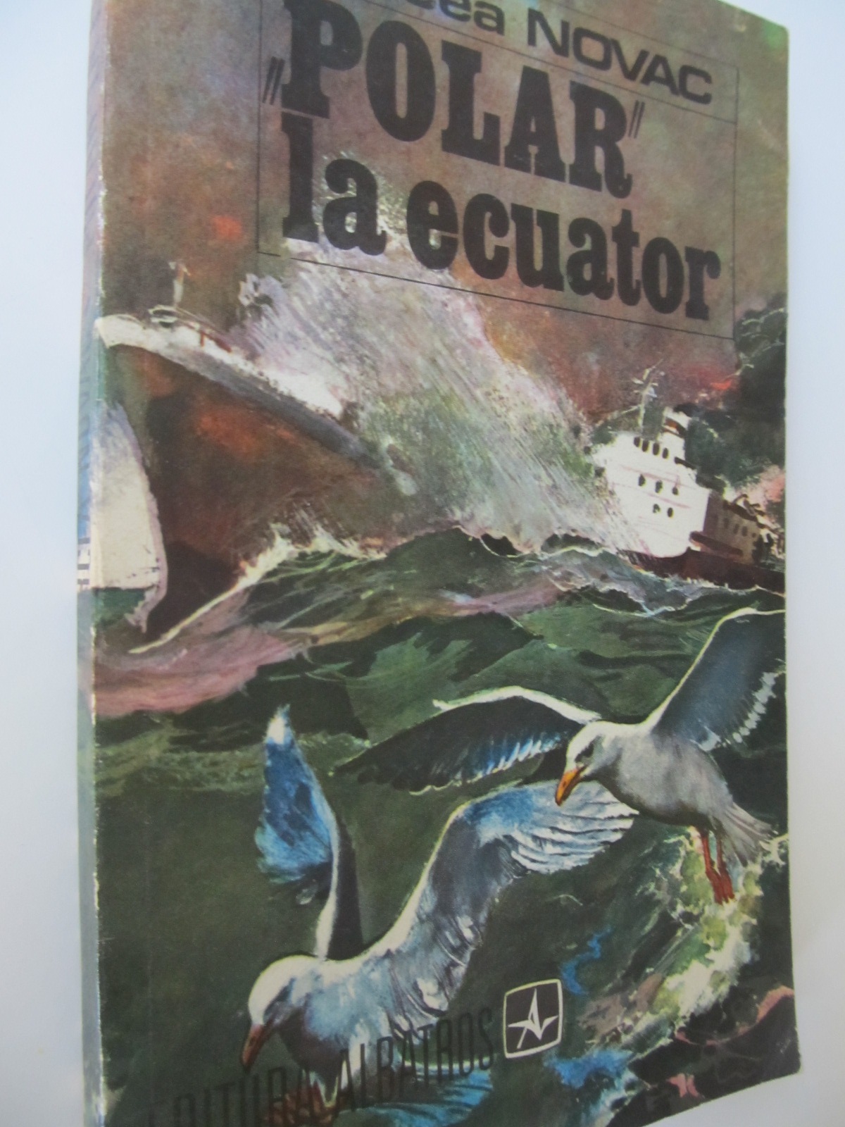 Polar la ecuator - Mircea Novac | Detalii carte