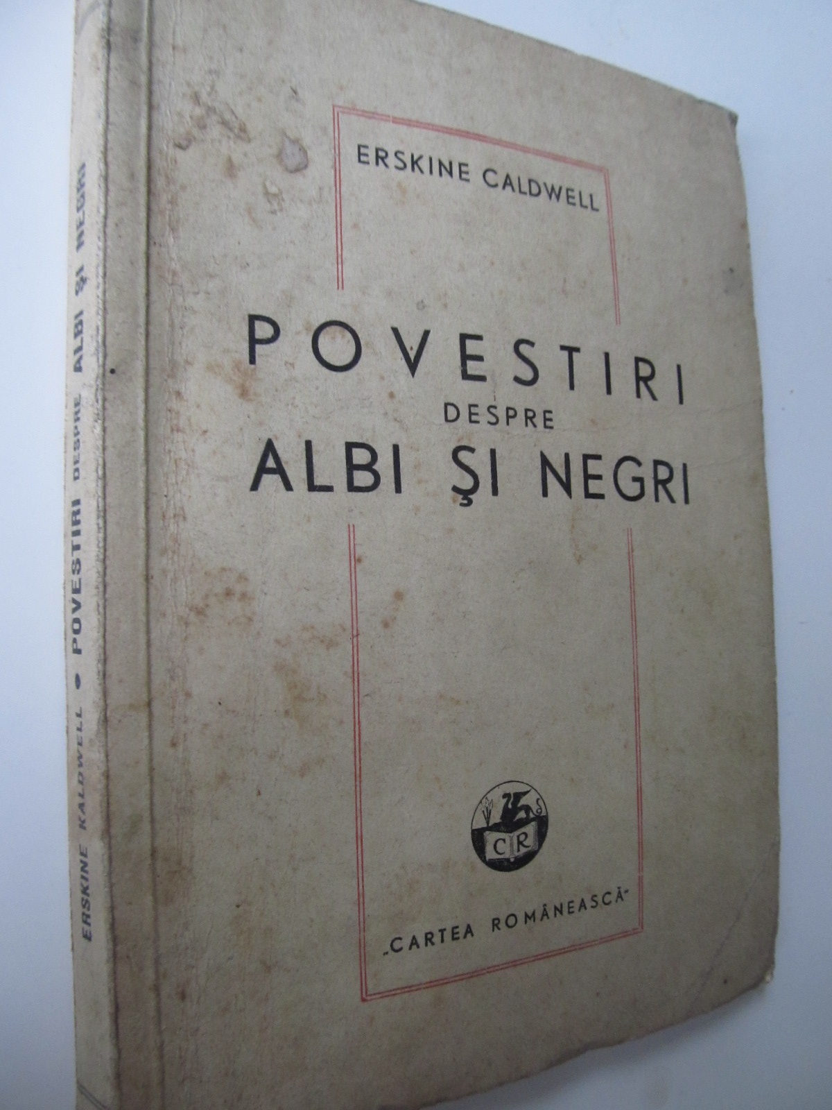 Povestiri despre albi si negri - Nuvele alese - Erskine Caldwell | Detalii carte