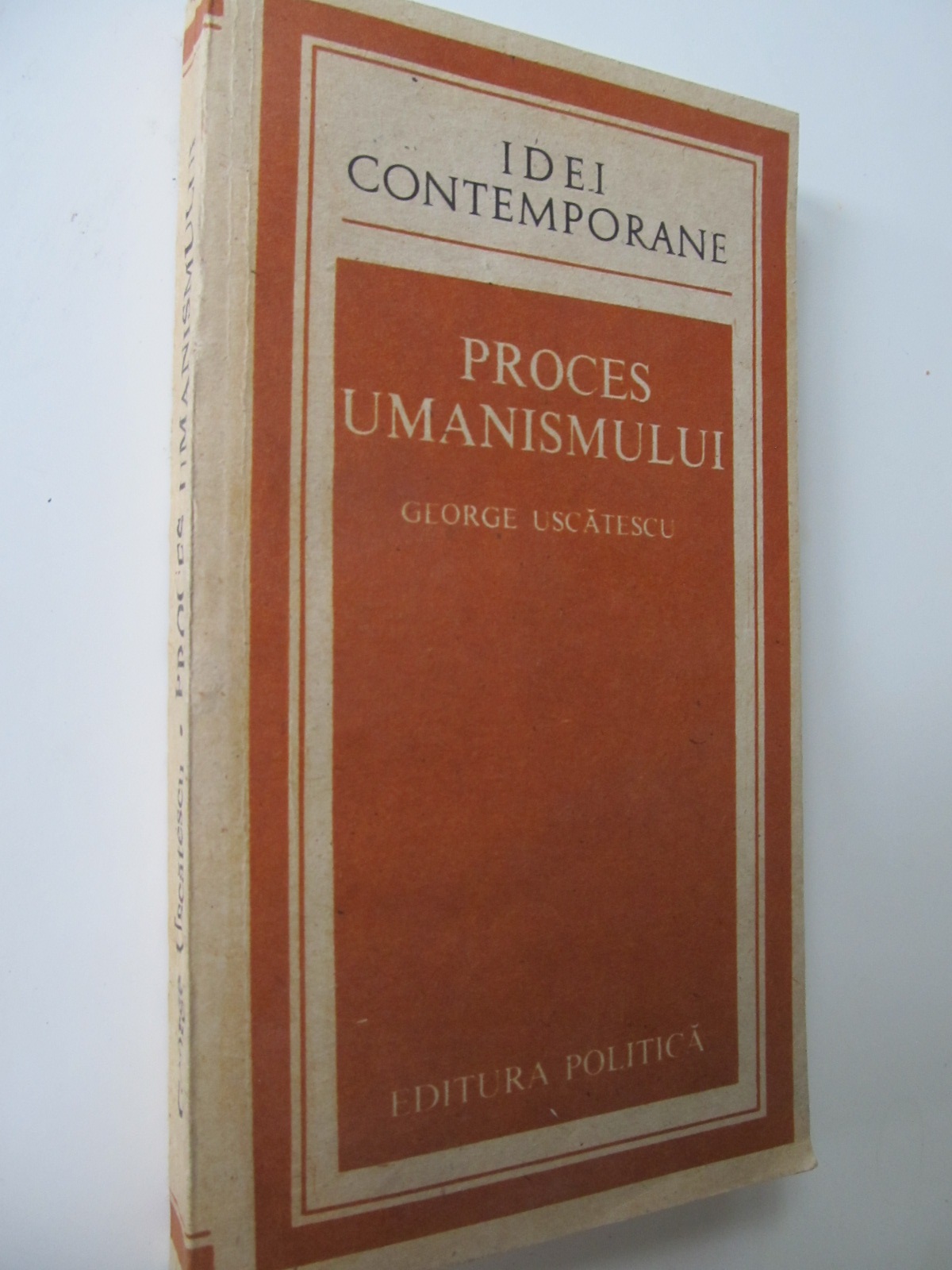 Proces umanismului - George Uscatescu | Detalii carte