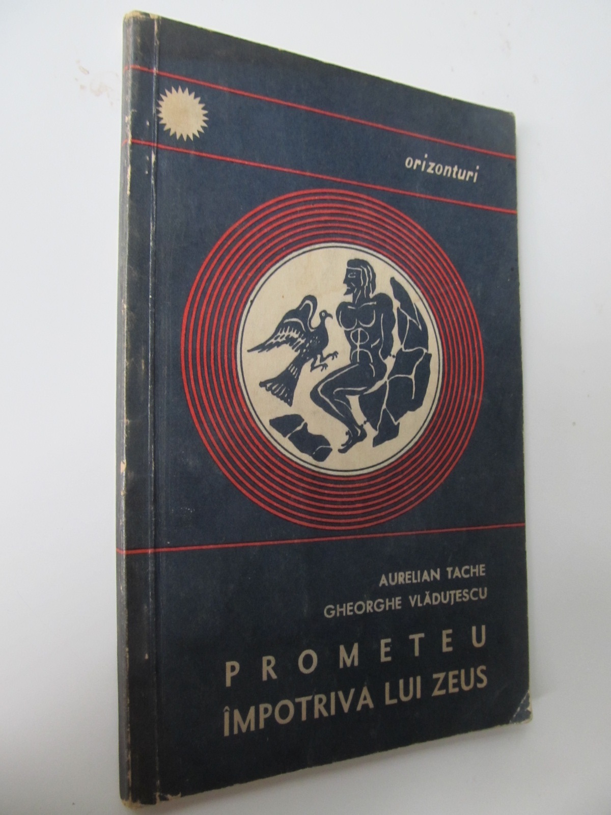Prometeu impotriva lui Zeus - Aurelian Tache , Gheorghe Vladutescu | Detalii carte