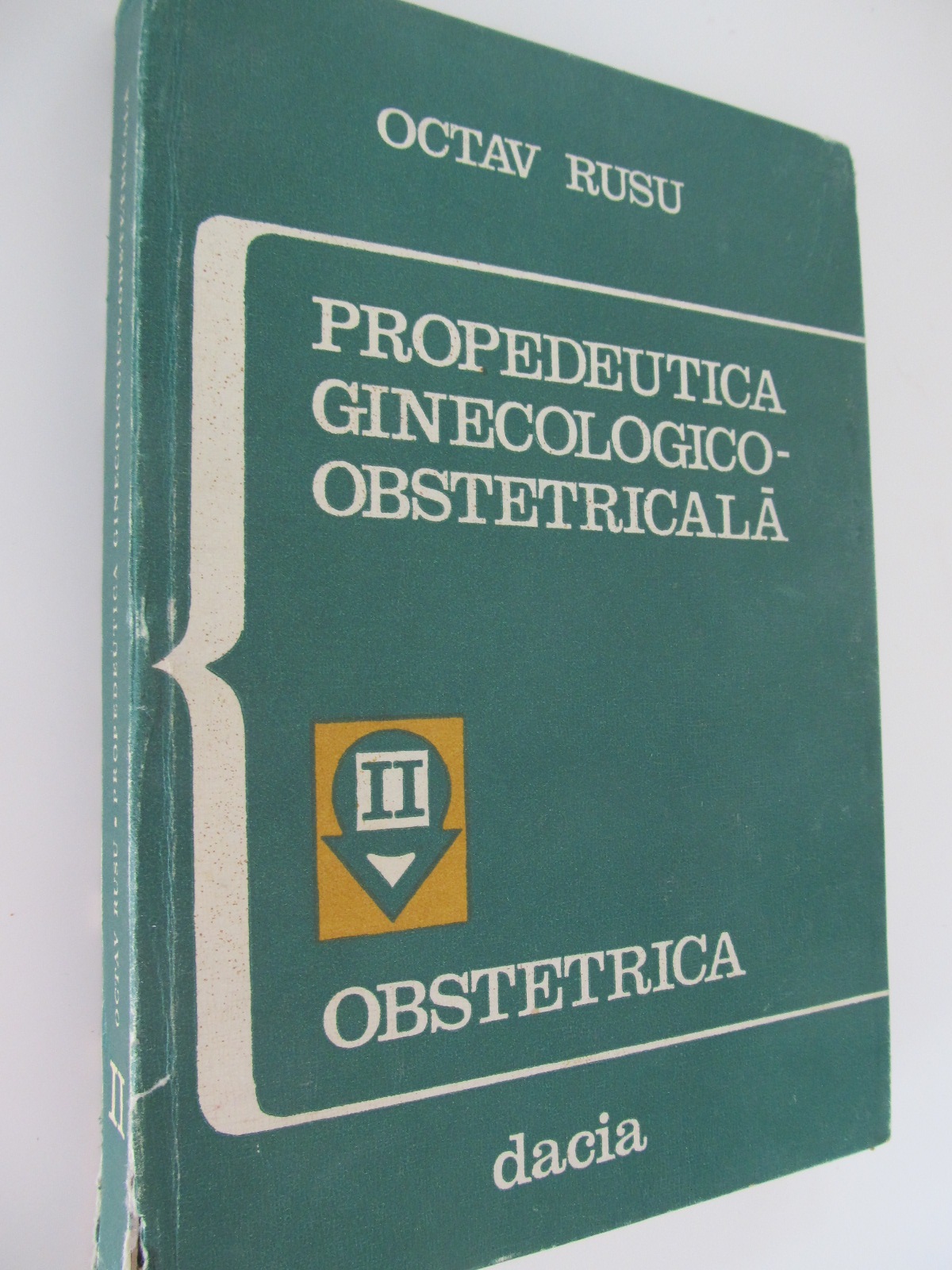 Propedeutica ginecologico-obstetricala (vol. II) - Octav Rusu | Detalii carte