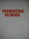 Psihiatrie clinica - B. Cuparencu , Tr. Hotico , Rodica Macrea , ... | Detalii carte
