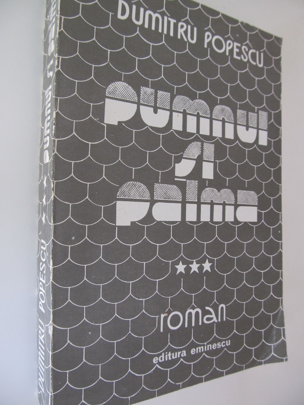 Pumnul si palma (vol. 3) - Dumitru Popescu | Detalii carte