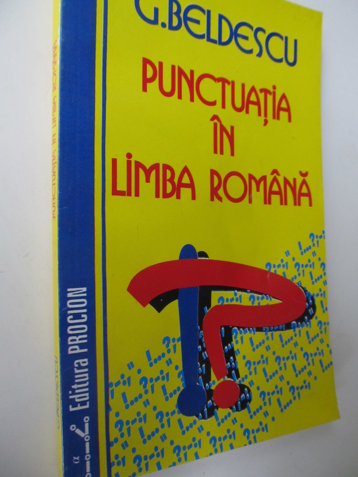 Punctuatia in limba romana - G. Beldescu | Detalii carte