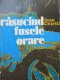 Rasucind fusele orare - Ioan Chirila | Detalii carte