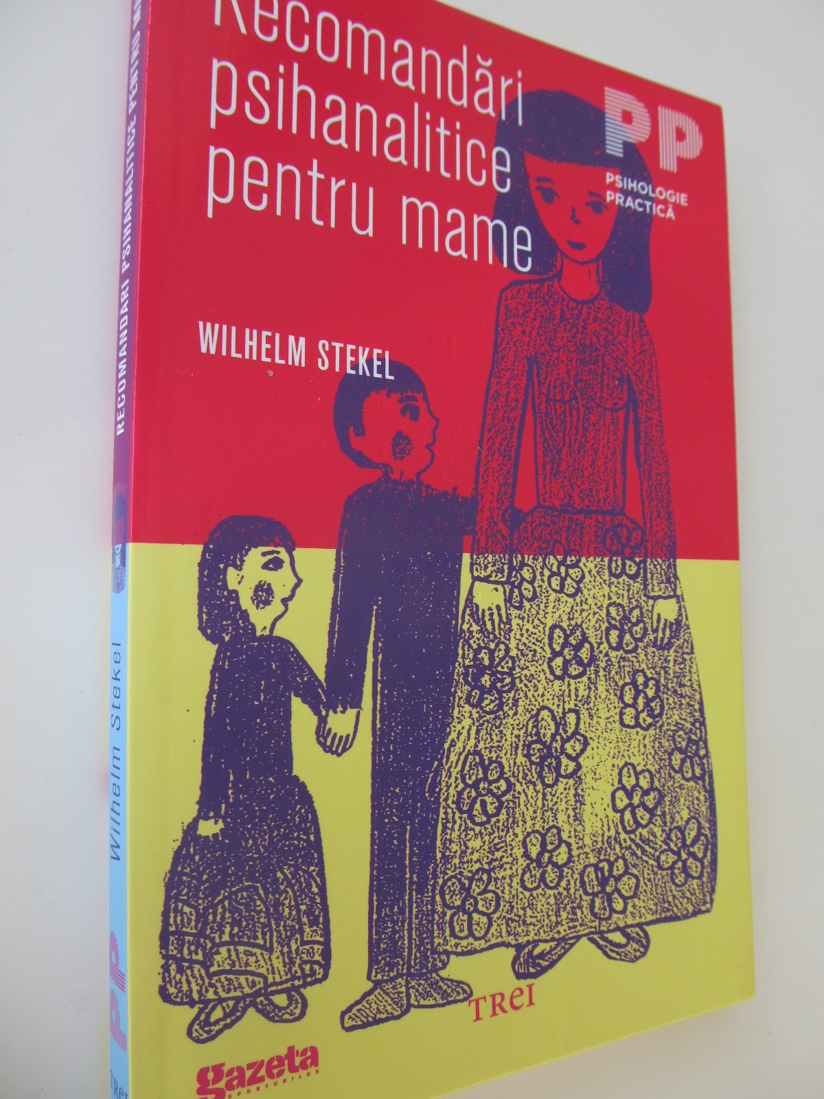 Recomandari psihanalitice pentru mame - Wilhelm Stekel | Detalii carte