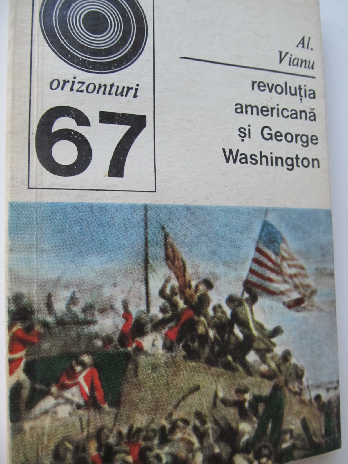 Revolutia americana si George Washington (67) - Al. Vianu | Detalii carte